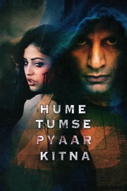 watch Hume Tumse Pyaar Kitna movies free online