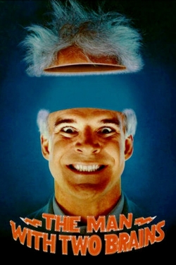 watch The Man with Two Brains movies free online