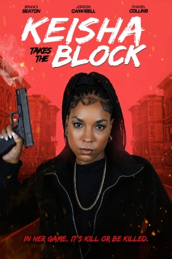 watch Keisha Takes the Block movies free online