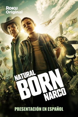 watch Natural Born Narco movies free online