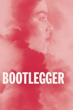 watch Bootlegger movies free online