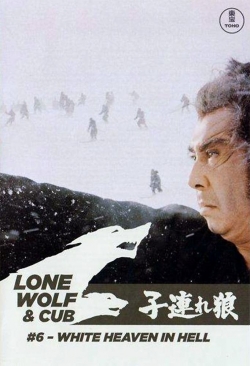 watch Lone Wolf and Cub: White Heaven in Hell movies free online