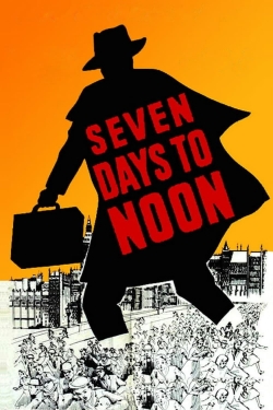 watch Seven Days to Noon movies free online