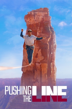 watch Pushing the Line movies free online