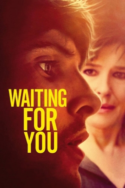 watch Waiting for You movies free online