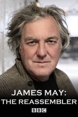 watch James May: The Reassembler movies free online