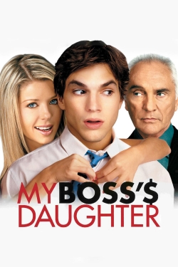 watch My Boss's Daughter movies free online