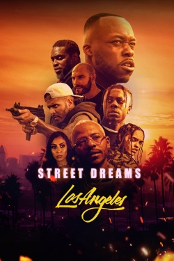 watch Street Dreams Los Angeles movies free online