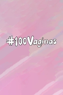 watch 100 Vaginas movies free online