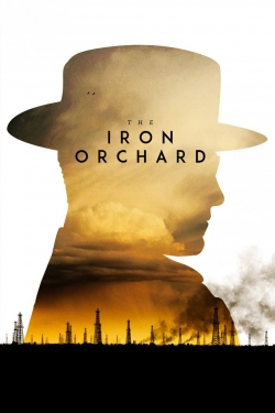 watch The Iron Orchard movies free online