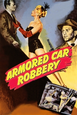 watch Armored Car Robbery movies free online