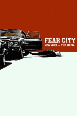 watch Fear City: New York vs The Mafia movies free online