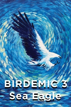 watch Birdemic 3: Sea Eagle movies free online