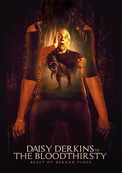 watch Daisy Derkins vs. The Bloodthirsty Beast of Barren Pines! movies free online
