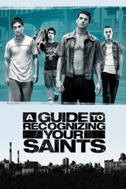 watch A Guide to Recognizing Your Saints movies free online