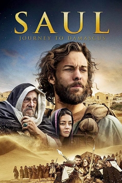 watch Saul: The Journey to Damascus movies free online