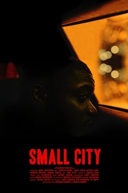 watch Small City movies free online