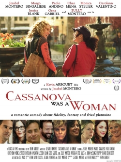 watch Cassanova Was a Woman movies free online