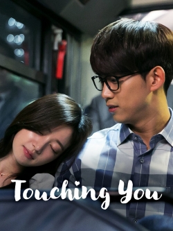 watch Touching You movies free online