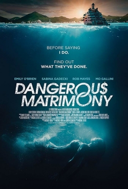 watch Dangerous Matrimony movies free online