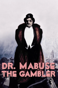 watch Dr. Mabuse, the Gambler movies free online