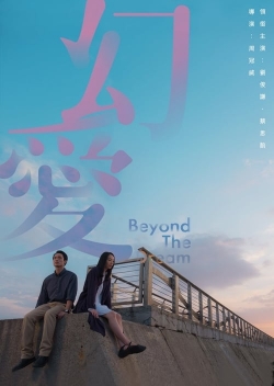 watch Beyond the Dream movies free online