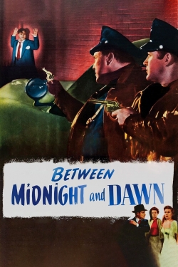 watch Between Midnight and Dawn movies free online