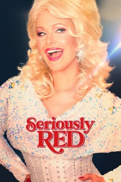 watch Seriously Red movies free online