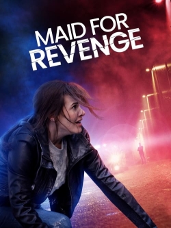 watch Maid for Revenge movies free online