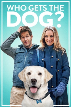 watch Who Gets the Dog? movies free online
