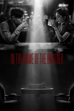 watch In the Name of the Brother movies free online