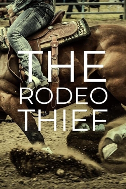 watch The Rodeo Thief movies free online