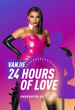 watch Vanjie: 24 Hours of Love movies free online