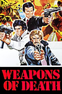 watch Weapons of Death movies free online