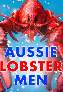 watch Aussie Lobster Men movies free online