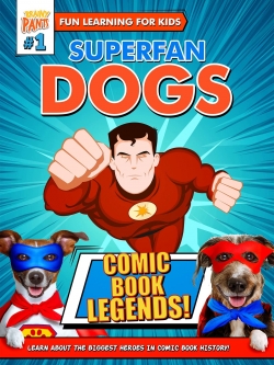 watch Superfan Dogs: Comic Book Legends movies free online