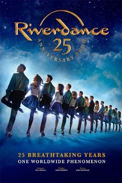 watch Riverdance 25th Anniversary Show movies free online
