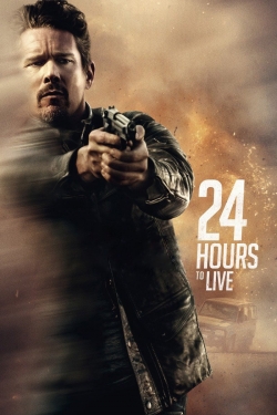 watch 24 Hours to Live movies free online