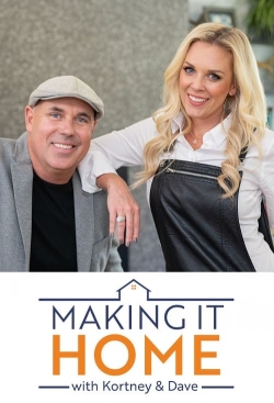 watch Making it Home with Kortney and Dave movies free online