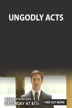 watch Ungodly Acts movies free online