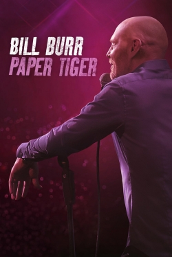 watch Bill Burr: Paper Tiger movies free online