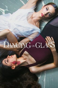 watch Dancing on Glass movies free online