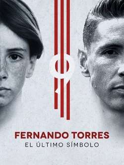 watch Fernando Torres: The Last Symbol movies free online