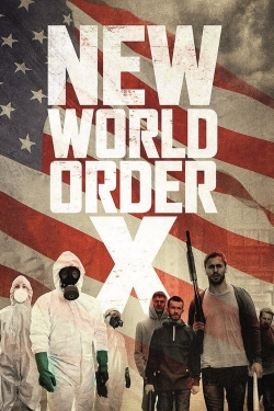 watch New World Order X movies free online