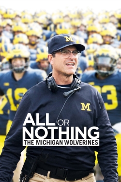 watch All or Nothing: The Michigan Wolverines movies free online