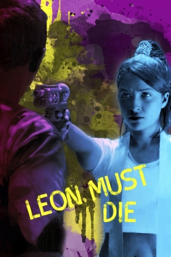 watch Leon Must Die movies free online