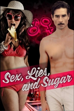 watch Sex, Lies, and Sugar movies free online