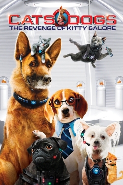 watch Cats & Dogs: The Revenge of Kitty Galore movies free online