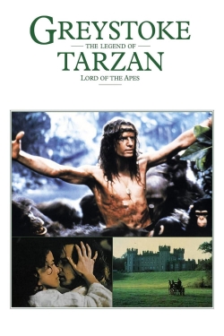 watch Greystoke: The Legend of Tarzan, Lord of the Apes movies free online
