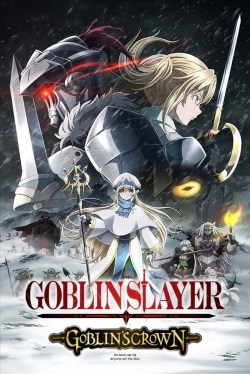 watch Goblin Slayer: Goblin's Crown movies free online